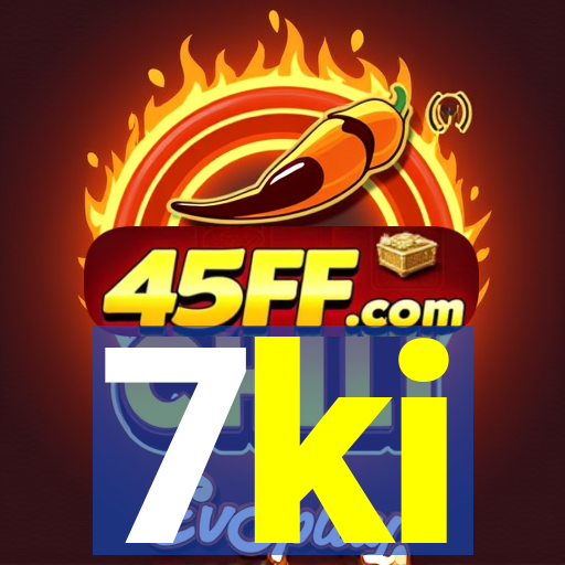 7ki