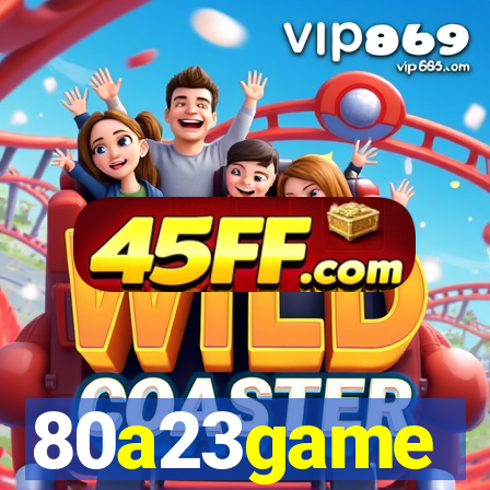 80a23game