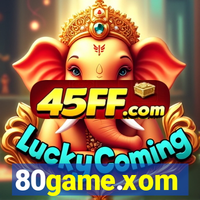 80game.xom