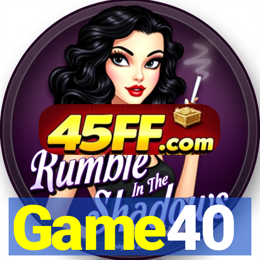 Game40