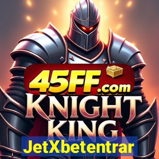 JetXbetentrar