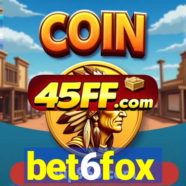 bet6fox