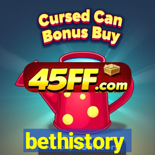 bethistory