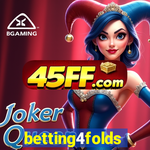 betting4folds