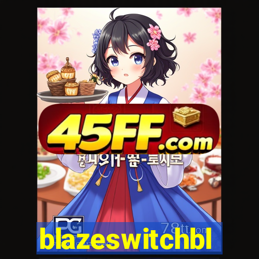 blazeswitchbl