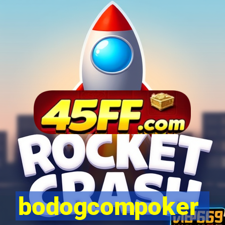 bodogcompoker