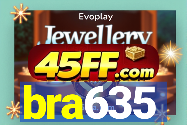 bra635