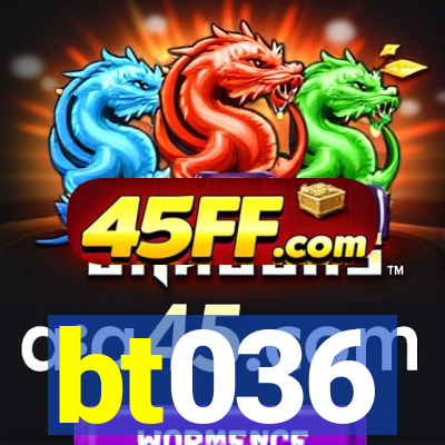 bt036
