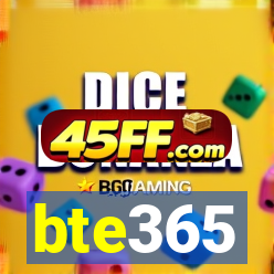 bte365