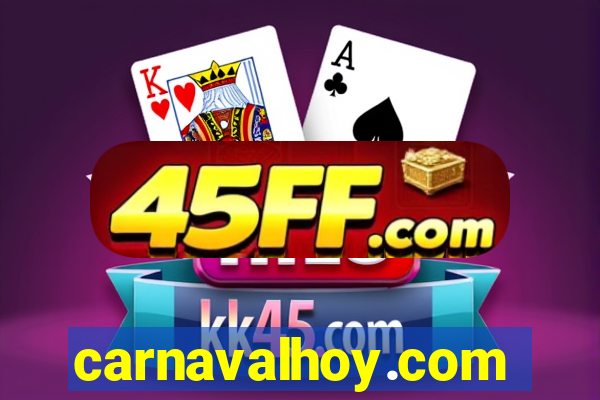 carnavalhoy.com