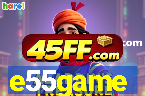 e55game