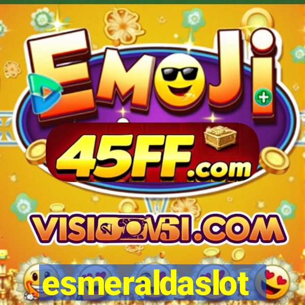 esmeraldaslot