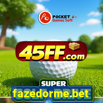 fazedorme.bet