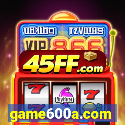 game600a.com