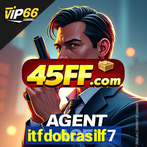 itfdobrasilf7
