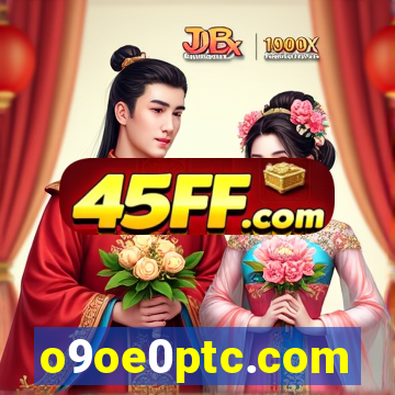 o9oe0ptc.com