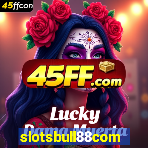 slotsbull88com