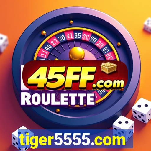 tiger5555.com