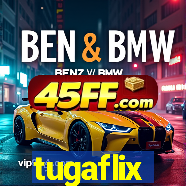 tugaflix