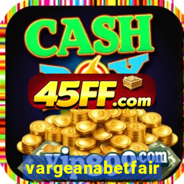 vargeanabetfair