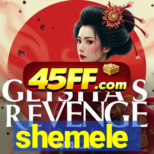 shemele
