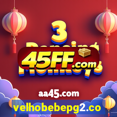 velhobebepg2.com